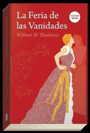 Portada del libro LA FERIA DE LAS VANIDADES - Compralo en ByAnaCeci.com