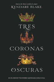 Portada del libro TRES CORONAS OSCURAS 1: TRES CORONAS OSCURAS - Compralo en ByAnaCeci.com