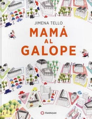 Portada del libro *MAMÁ AL GALOPE - Compralo en ByAnaCeci.com