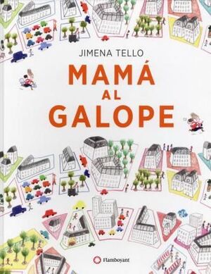 Portada del libro *MAMÁ AL GALOPE - Compralo en ByAnaCeci.com