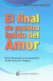 Portada del libro *FINAL DE NUESTRA HUIDA DEL AMOR - Compralo en ByAnaCeci.com