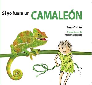 Portada del libro *SI YO FUERA UN CAMALEÓN - Compralo en ByAnaCeci.com