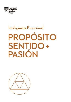 Portada del libro PROPÓSITO, SENTIDO Y PASIÓN - Compralo en ByAnaCeci.com