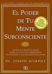 Portada del libro EL PODER DE TU MENTE SUBCONSCIENTE - Compralo en ByAnaCeci.com