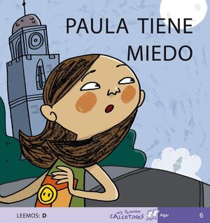 Portada del libro PRIMEROS CALCETINES: PAULA TIENE MIEDO - Compralo en ByAnaCeci.com