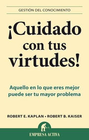 Portada del libro ¡CUIDADO CON TUS VIRTUDES! - Compralo en ByAnaCeci.com