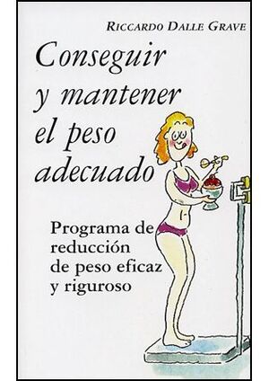 Portada del libro CONSEGUIR Y MANTENER EL PESO ADECUADO - Compralo en ByAnaCeci.com
