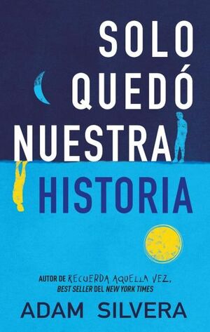 Portada del libro SOLO QUEDÓ NUESTRA HISTORIA - Compralo en ByAnaCeci.com