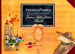 Portada del libro * STRADO & VARIUS EN LA ESCUELA DE JUAN S. BACH - Compralo en ByAnaCeci.com