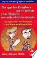 Portada del libro POR QUÉ LOS HOMBRES NO ESCUCHAN Y LAS MUJERES NO ENTIENDEN LOS MAPAS - Compralo en ByAnaCeci.com