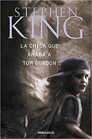 Portada del libro CHICA QUE AMABA A TOM GORDON,LA - Compralo en ByAnaCeci.com