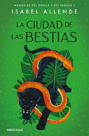 Portada del libro CIUDAD DE LAS BESTIAS, LA (MEMORIAS DEL AGUILA Y EL JAGUAR 1) - Compralo en ByAnaCeci.com