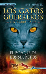 Portada del libro LOS GATOS GUERREROS, LOS CUATRO CLANES 3: EL BOSQUE DE LOS SECRETOS - Compralo en ByAnaCeci.com