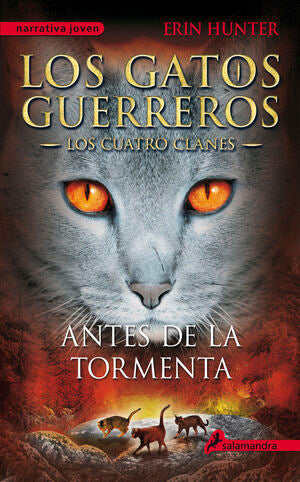 Portada del libro LOS GATOS GUERREROS, LOS CUATRO CLANES 4: ANTES DE LA TORMENTA - Compralo en ByAnaCeci.com