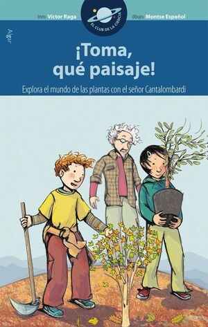 Portada del libro CLUB DE LA CIENCIA. ¡TOMA, QUÉ PAISAJE! - Compralo en ByAnaCeci.com