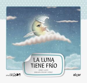 Portada del libro LETRA GRANDE. LUNA TIENE FRIO-MAYUSCULAS - Compralo en ByAnaCeci.com