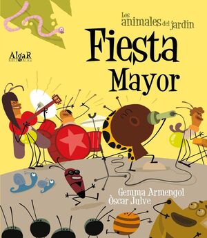 Portada del libro ANIMALES DEL JARDIN. FIESTA MAYOR (IMPRENTA) - Compralo en ByAnaCeci.com