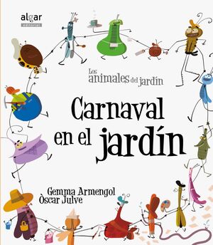 Portada del libro ANIMALES DEL JARDIN. CARNAVAL EN EL JARDÍN (IMPRENTA) - Compralo en ByAnaCeci.com