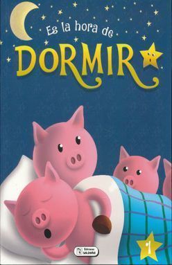 Portada del libro ES LA HORA DE DORMIR Nº 1 CPS040 - Compralo en ByAnaCeci.com