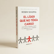 El lider que no tenia cargo | Robin Sharma