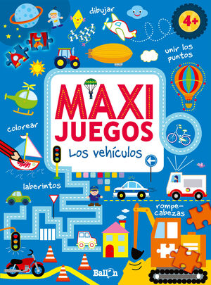 Portada del libro MAXI JUEGOS - LOS VEHÍCULOS +4 - Compralo en ByAnaCeci.com