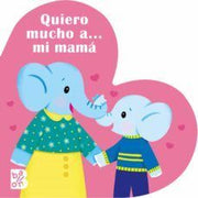 Portada del libro QUIERO MUCHO A... MI MAMA - Compralo en ByAnaCeci.com