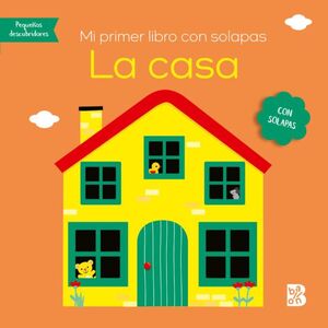 Portada del libro MI PRIMER LIBRO CON SOLAPAS-LA CASA - Compralo en ByAnaCeci.com