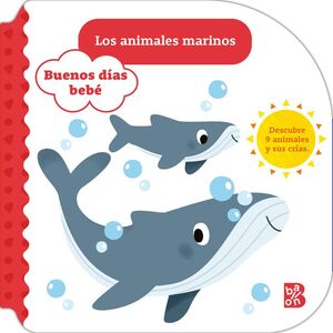 Portada del libro BUENOS DIAS BEBE: LOS ANIMALES MARINOS - Compralo en ByAnaCeci.com