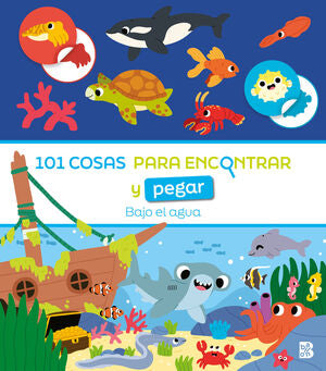 Portada del libro 101 COSAS PARA ENCONTRAR Y PEGAR-BAJO EL AGUA - Compralo en ByAnaCeci.com