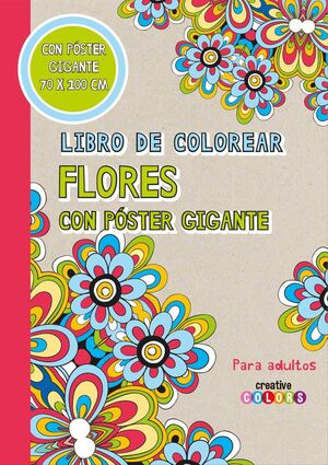 Portada del libro * LIBRO DE COLOREAR FLORES CON POSTER GIGANTE - Compralo en ByAnaCeci.com