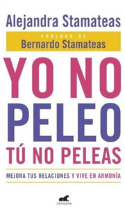 Portada del libro YO NO PELEO, TU NO PELEAS - Compralo en ByAnaCeci.com