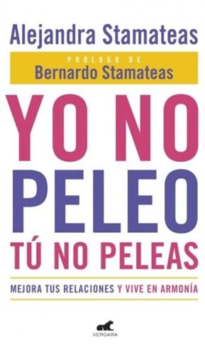 Portada del libro YO NO PELEO, TU NO PELEAS - Compralo en ByAnaCeci.com