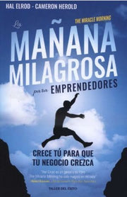 Portada del libro LA MAÑANA MILAGROSA PARA EMPRENDEDORES - Compralo en ByAnaCeci.com