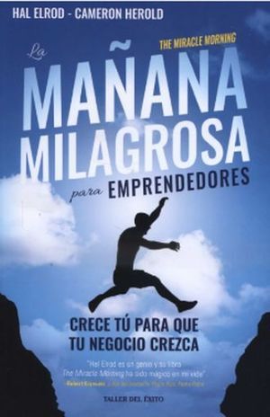 Portada del libro LA MAÑANA MILAGROSA PARA EMPRENDEDORES - Compralo en ByAnaCeci.com