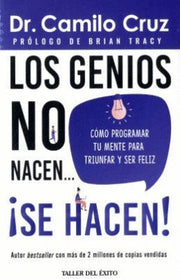 Portada del libro LOS GENIOS NO NACEN, SE HACEN - Compralo en ByAnaCeci.com