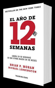 Portada del libro EL AÑO DE 12 SEMANAS - Compralo en ByAnaCeci.com