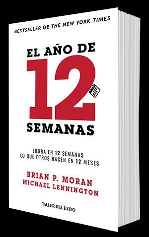 Portada del libro EL AÑO DE 12 SEMANAS - Compralo en ByAnaCeci.com