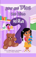 Portada del libro ¿POR QUE DIOS ME HIZO NIÑA? - Compralo en ByAnaCeci.com