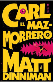 Portada del libro CARL EL MAZMORRERO 1: CARL EL MAZMORRERO - Compralo en ByAnaCeci.com