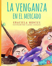 Portada del libro LA VENGANZA EN EL MERCADO - Compralo en ByAnaCeci.com