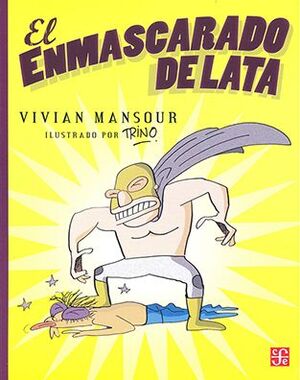 Portada del libro EL ENMASCARADO DE LATA - Compralo en ByAnaCeci.com