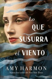 Portada del libro LO QUE SUSURRA EL VIENTO - Compralo en ByAnaCeci.com