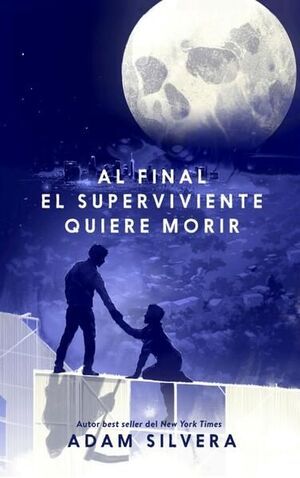 Portada del libro AL FINAL EL SUPERVIVIENTE QUIERE MORIR - Compralo en ByAnaCeci.com