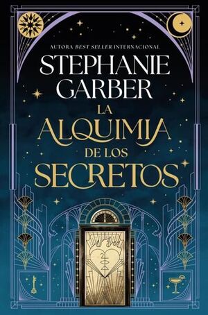 Portada del libro LA ALQUIMIA DE LOS SECRETOS - Compralo en ByAnaCeci.com