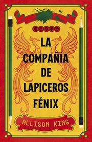 Portada del libro LA COMPAÑÍA DE LAPICERAS FÉNIX - Compralo en ByAnaCeci.com