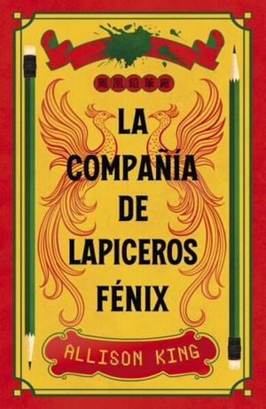 Portada del libro LA COMPAÑÍA DE LAPICERAS FÉNIX - Compralo en ByAnaCeci.com