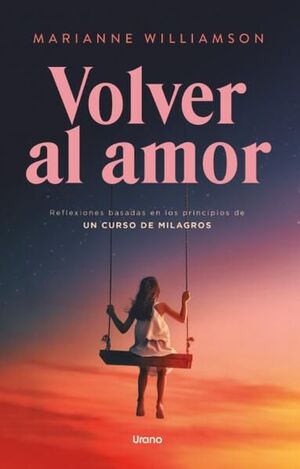 Portada del libro VOLVER AL AMOR - Compralo en ByAnaCeci.com