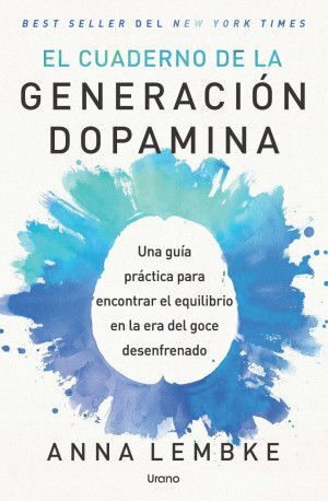 Portada del libro EL CUADERNO DE GENERACIÓN DOPAMINA - Compralo en ByAnaCeci.com
