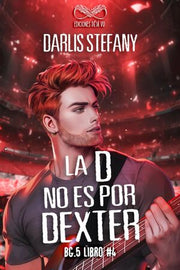 Portada del libro SAGA BG.5 N.4 D LA NO ES POR DEXTER - Compralo en ByAnaCeci.com