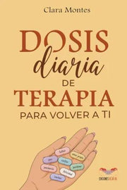 Portada del libro DOSIS DIARIA DE TERAPIA PARA VOLVER - Compralo en ByAnaCeci.com